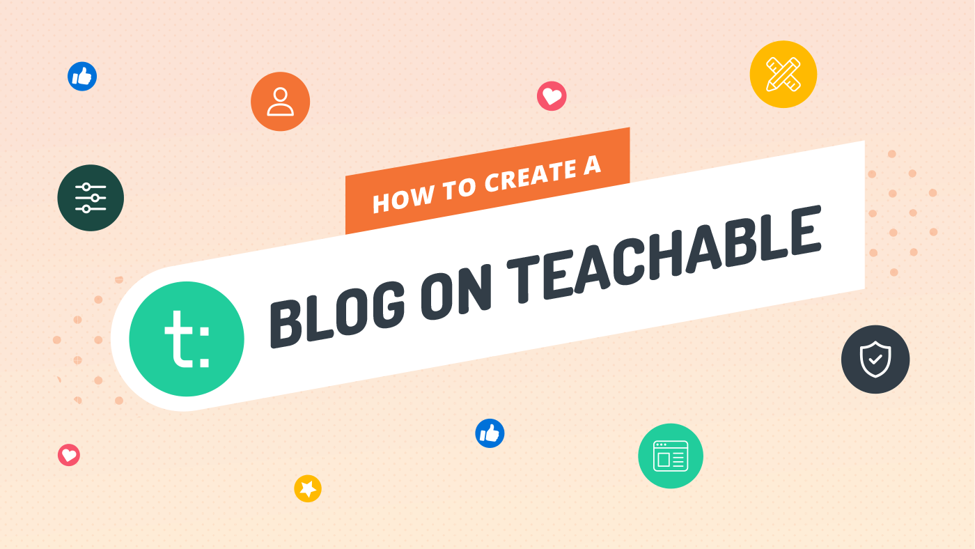 How to Create a Blog on Teachable