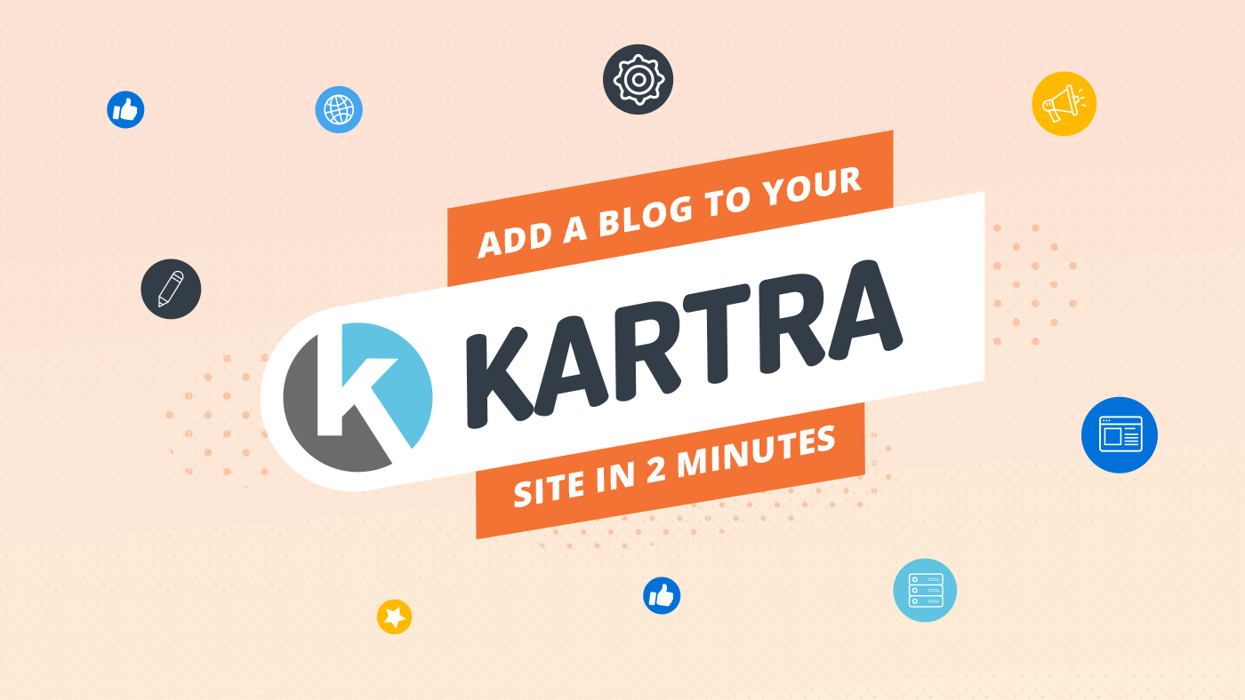 Add a Blog to Your Kartra Site in 2 minutes