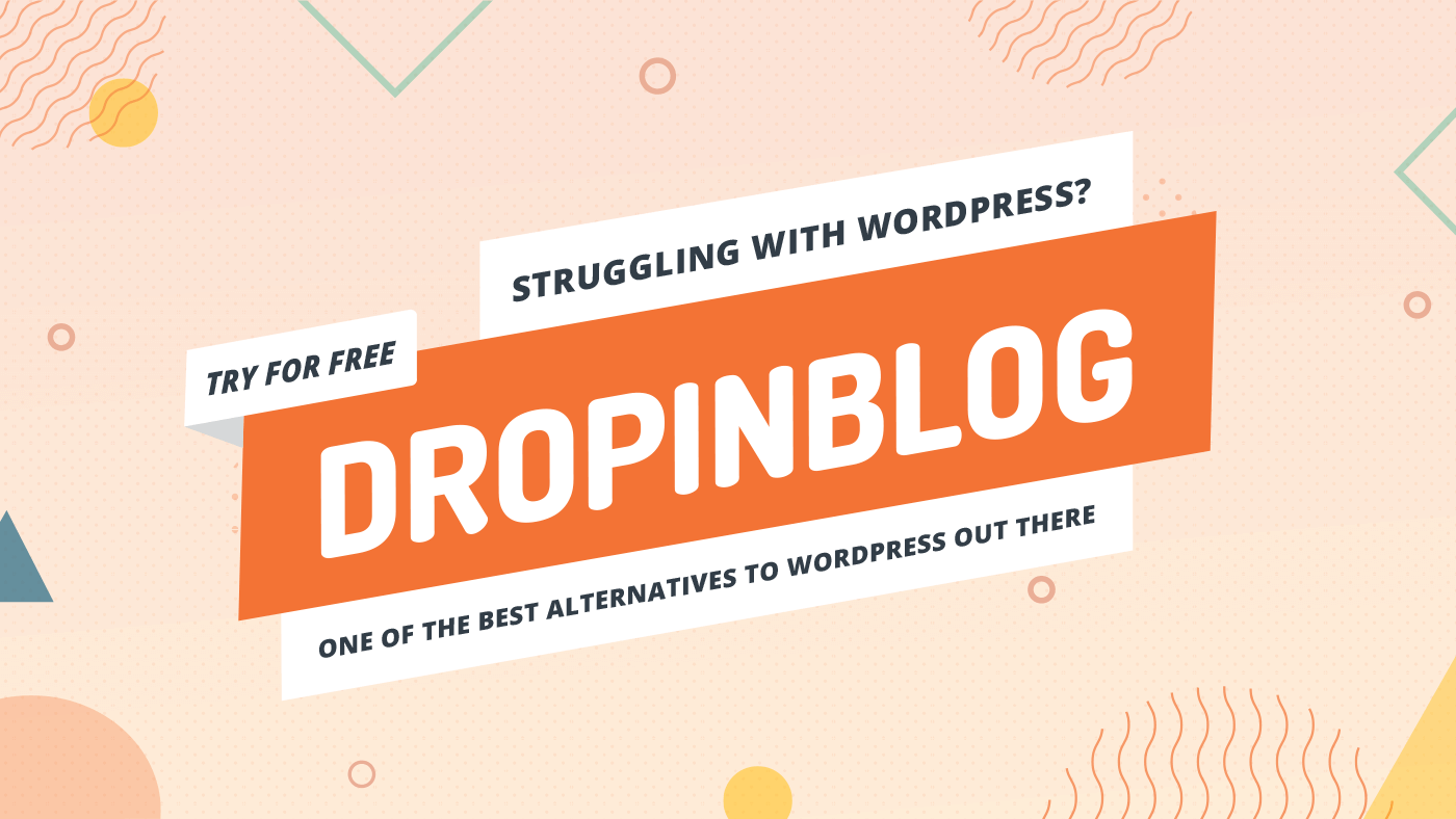 Struggling with WordPress? DropInBlog is one of the best alternatives to WordPress out there. Try it for free today!