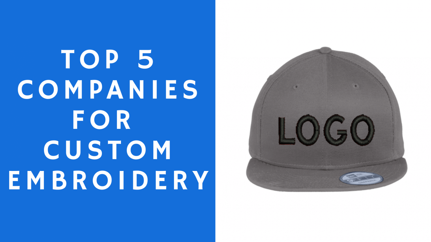 Top 5 Best Custom Embroidery Companies