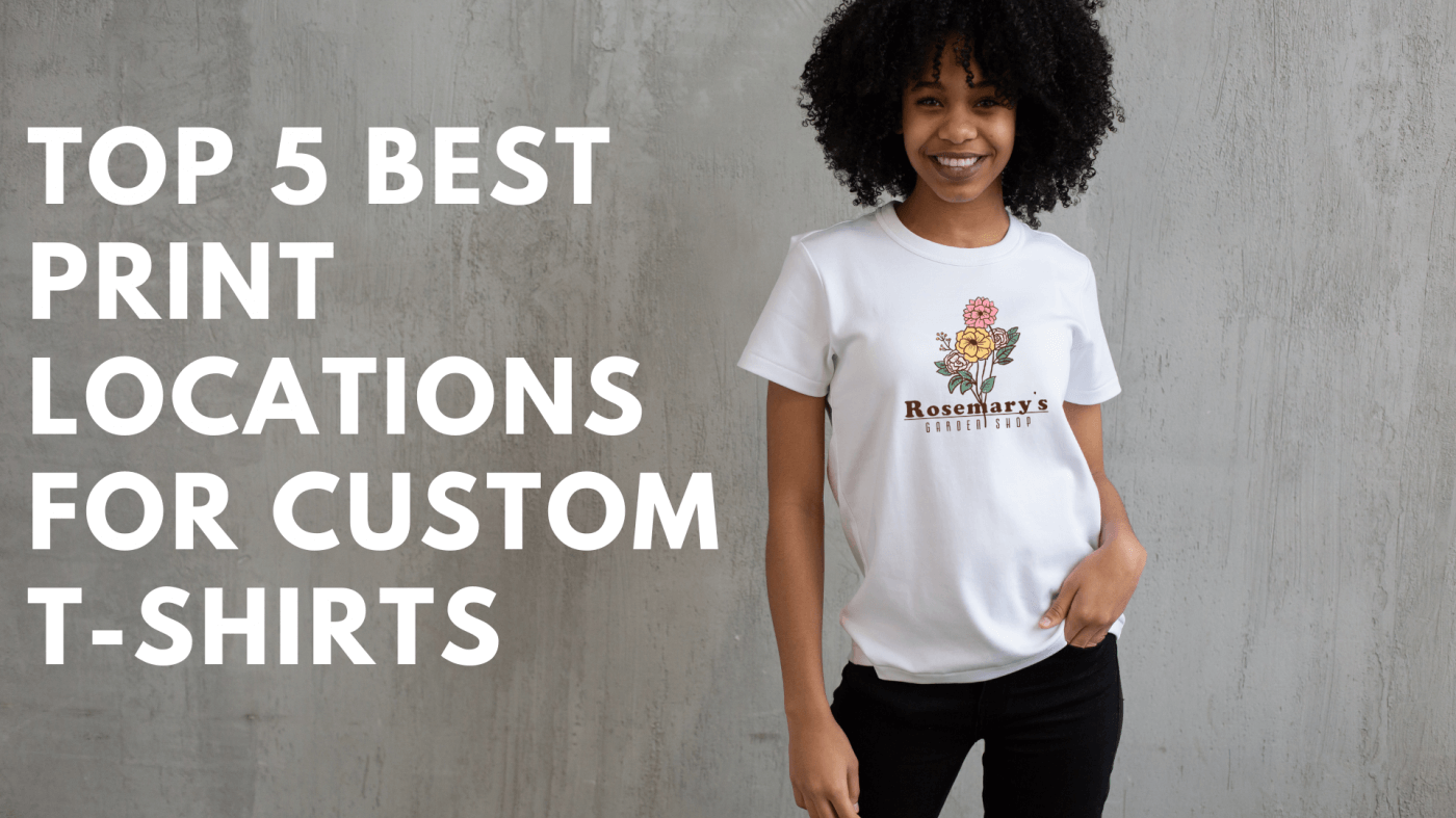 Top 5 Best Print Locations for Custom T-Shirts