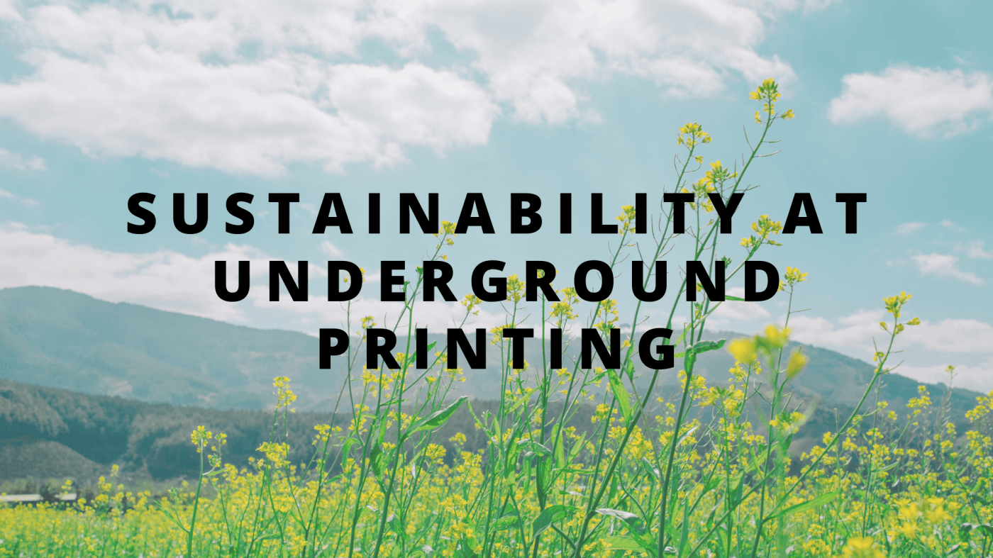 Sustainability at Underground Printing