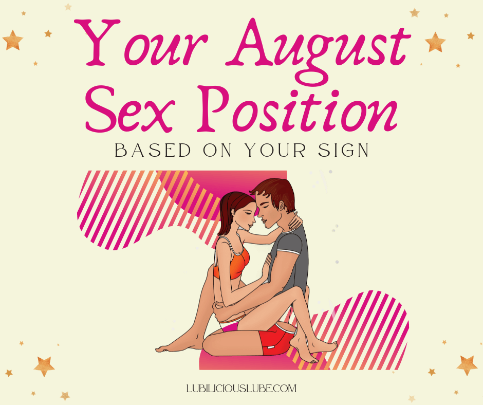 Your Sex Position for August (Based on Your Sign)