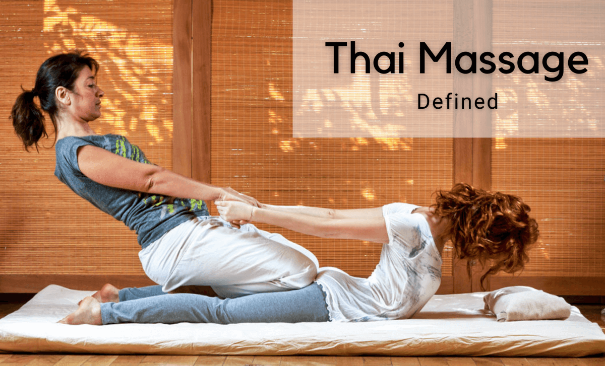 Thai Massage: Defined