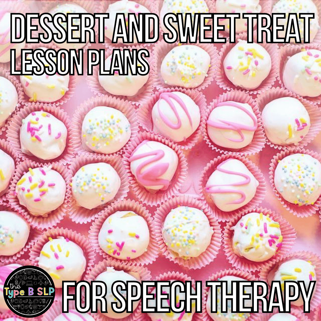 Dessert Themed Lesson Plans for Speech Therapy