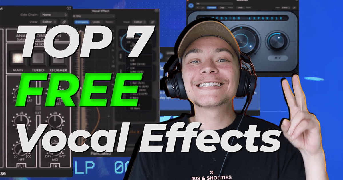 Top 7 Free Vocal Effects | Our Favorites!
