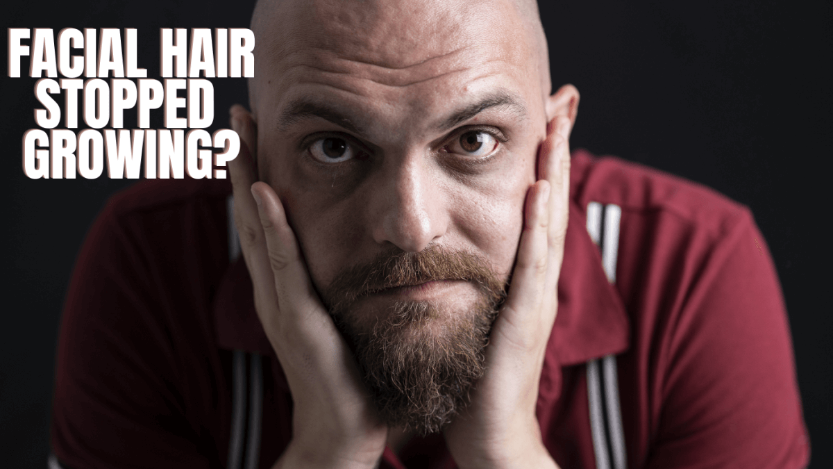 Facial Hair Stopped Growing?  Read This...