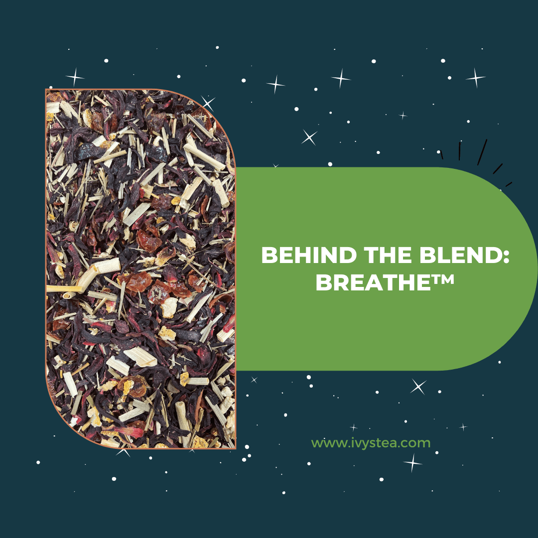 Behind the Blend: Breathe™, Mullein Tea