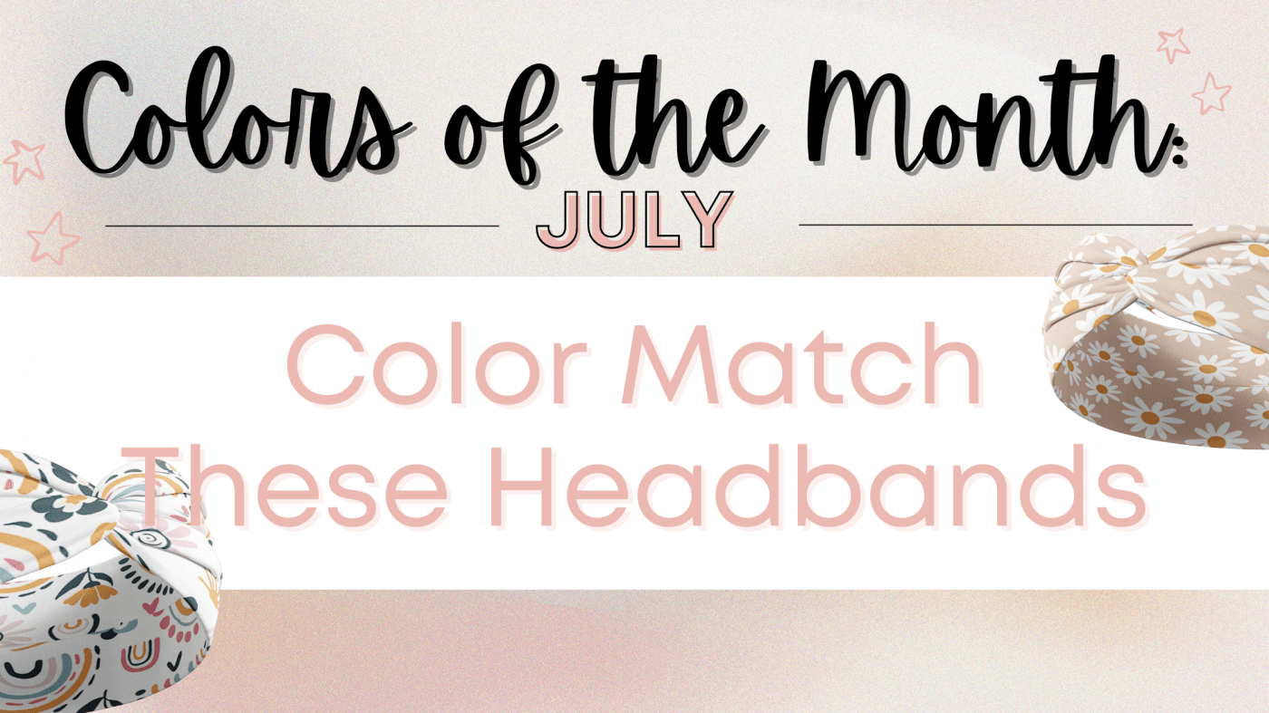 Colors of the Month: Match your Child's Headband