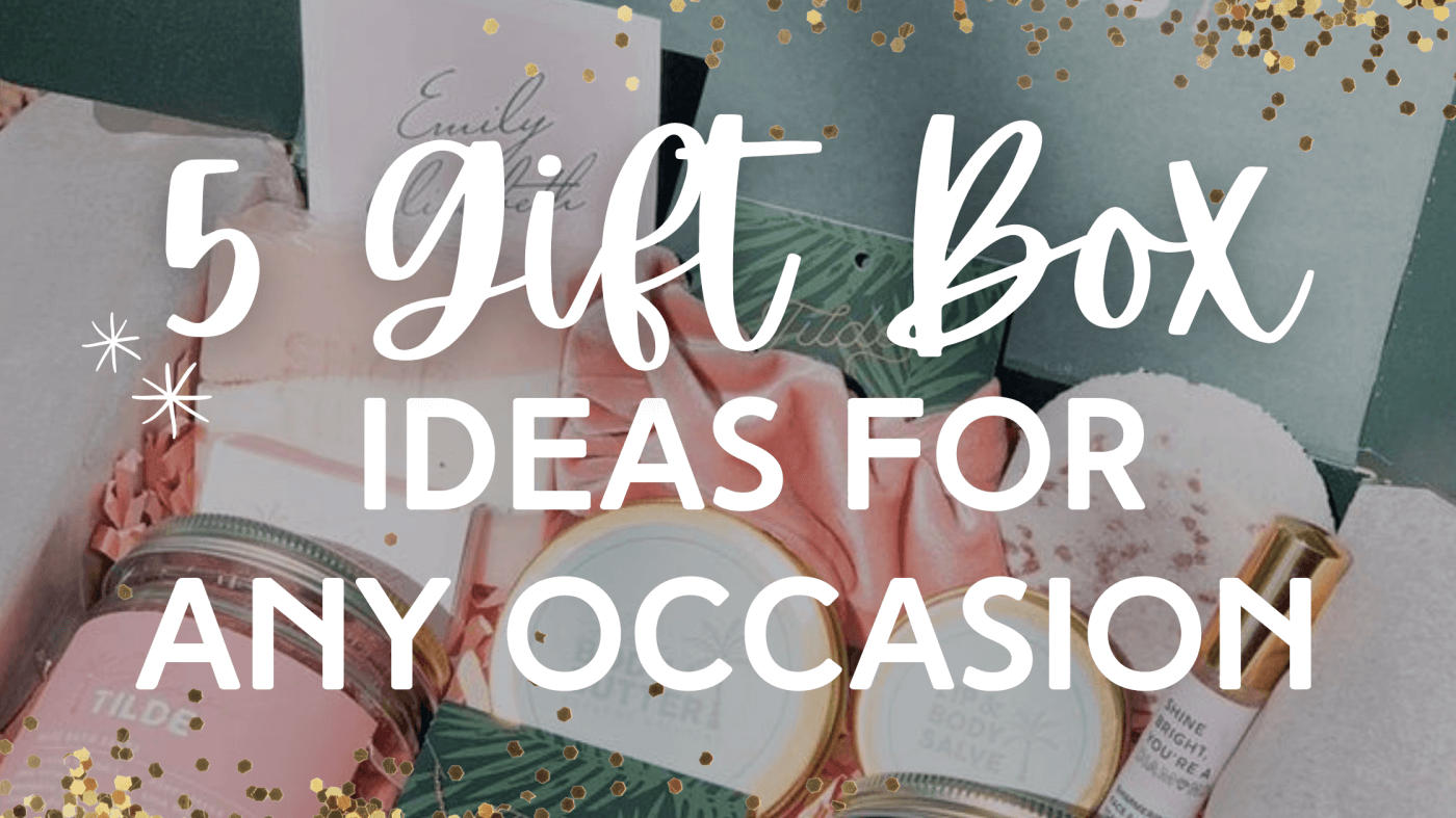 5 Gift Box Ideas for Any Occasion