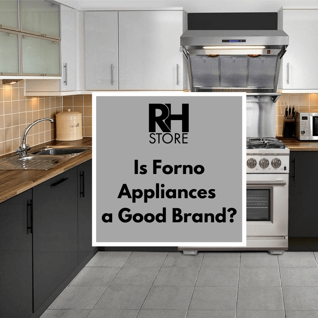 Is Forno Appliances a Good Brand?