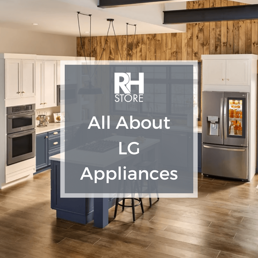 All About LG Appliances and Brand