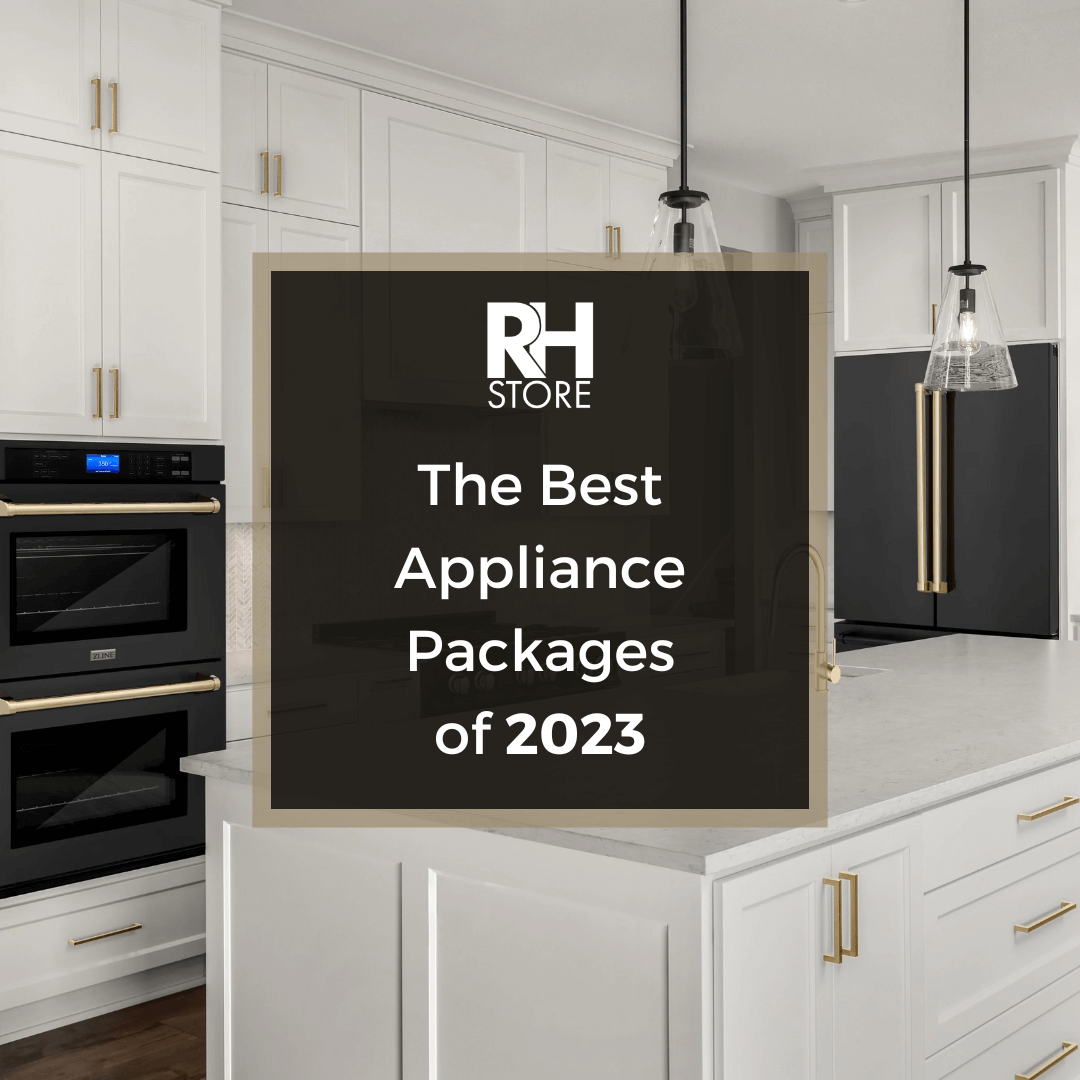 The Best Appliance Packages of 2023
