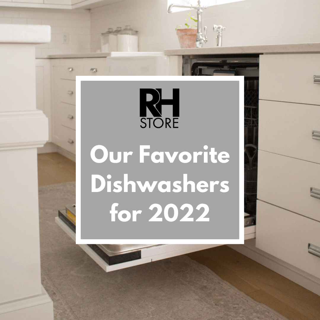 Our Favorite Dishwashers in 2022