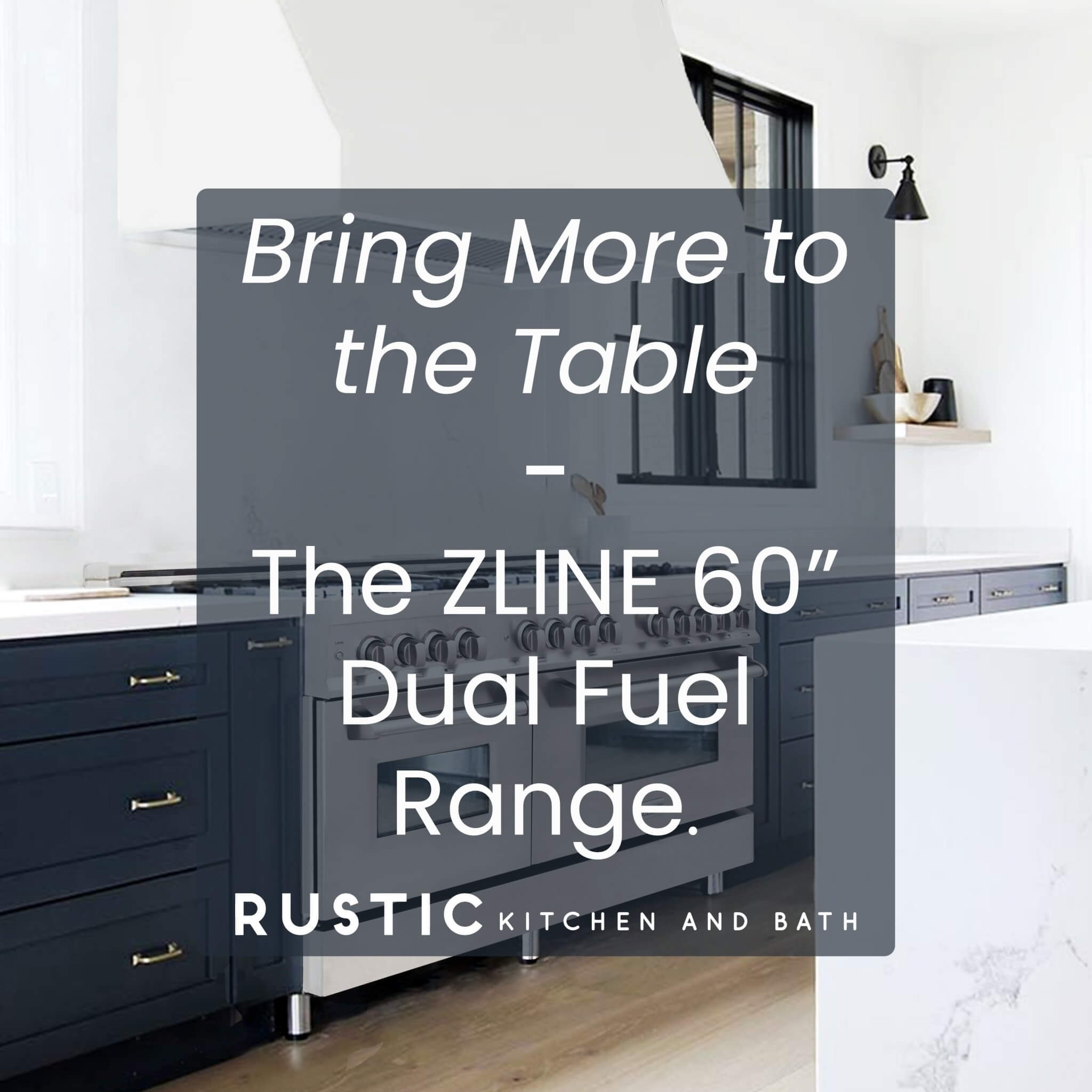 Bring More to the Table - The ZLINE 60” Dual Fuel Range