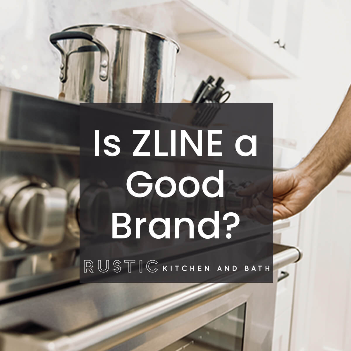 Is ZLINE a Good Brand?