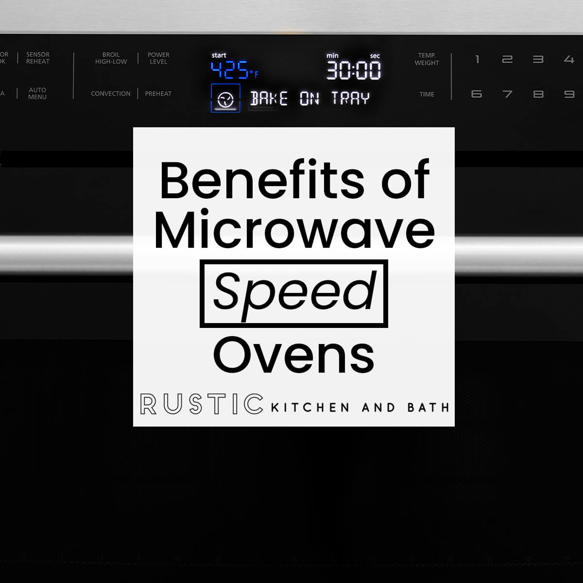 Benefits of Microwave Speed Ovens