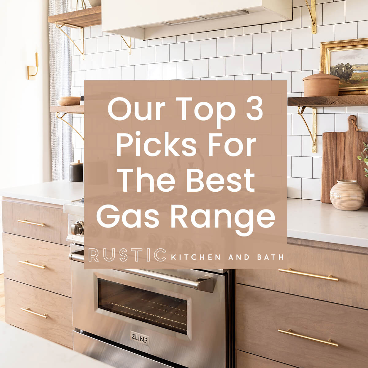 Our Top 3 Picks for the Best Gas Range
