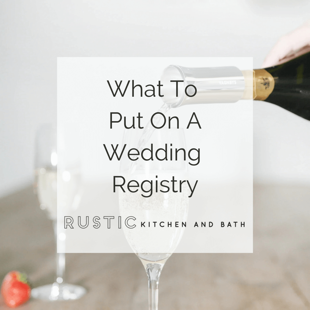 What to Put on a Wedding Registry
