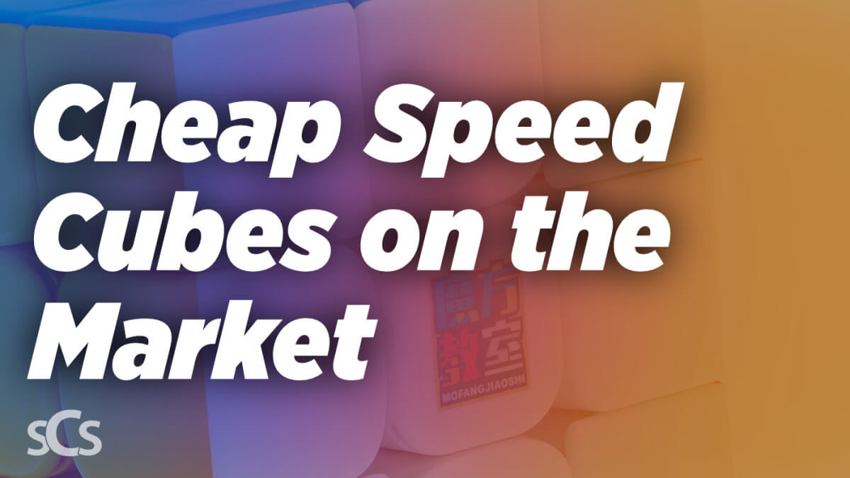 The Best, Cheap Speed Cubes on the Market﻿