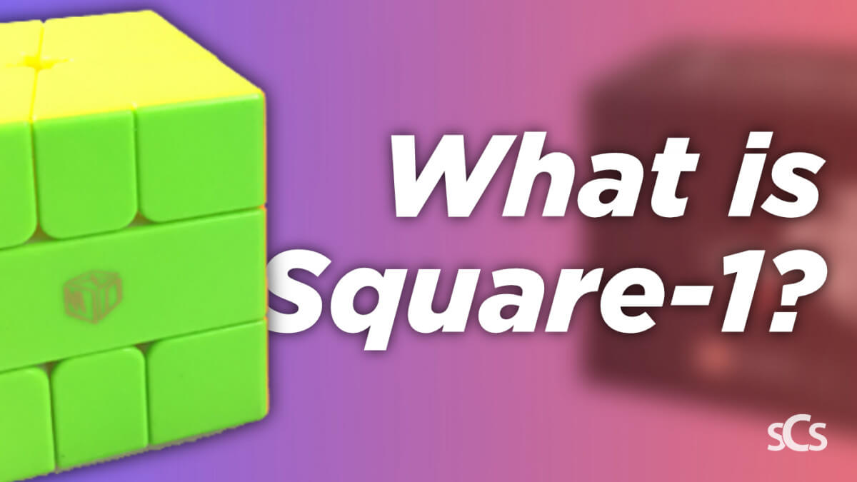 What is Square-1? The Best Square-1s