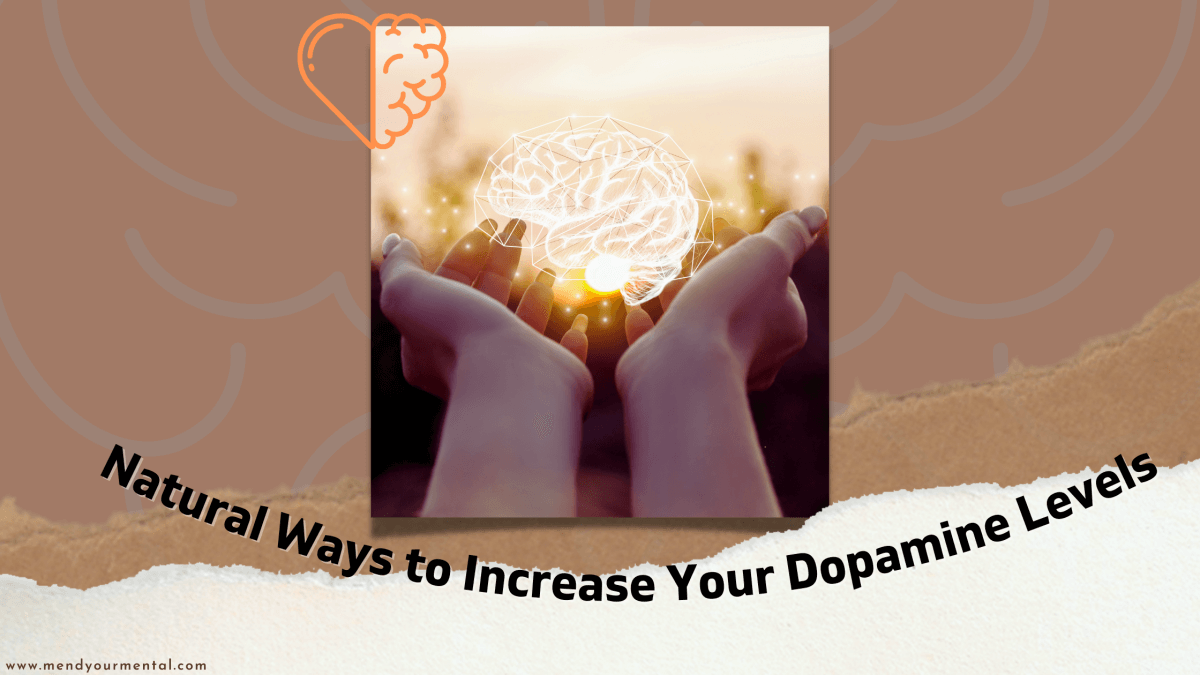 How to Boost Your Dopamine Levels Naturally