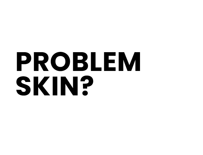 Problem skin