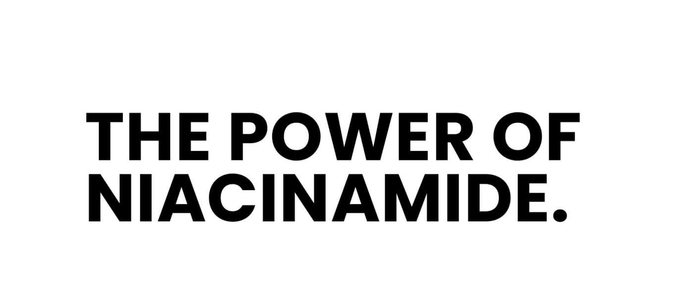 The Power of Niacinamide