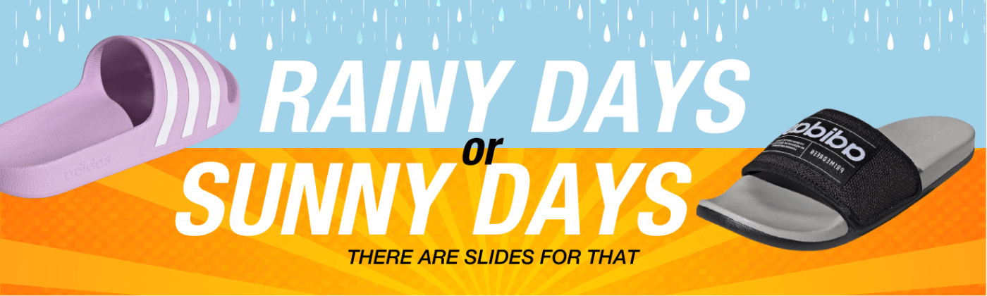 Rain or Shine, there are Slides for that