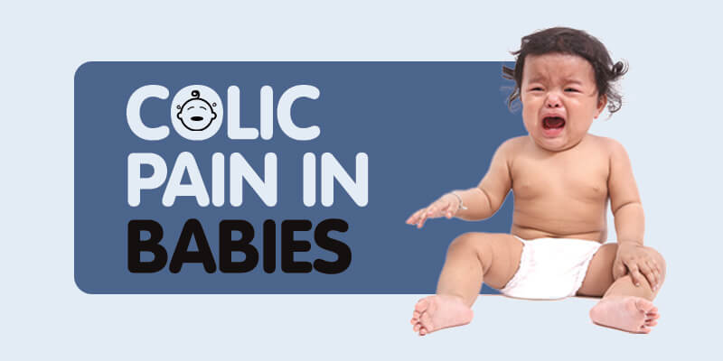 What is Colic Pain in Babies? (Causes and Remedies)