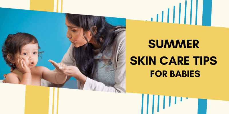 Summer Skin Care Tips for Babies