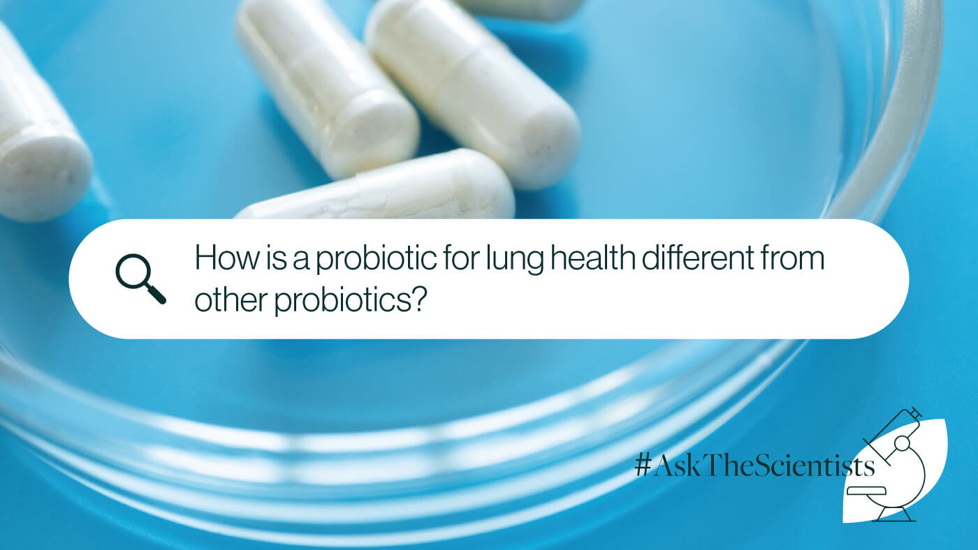 How is a Probiotic for Lung Health Different?