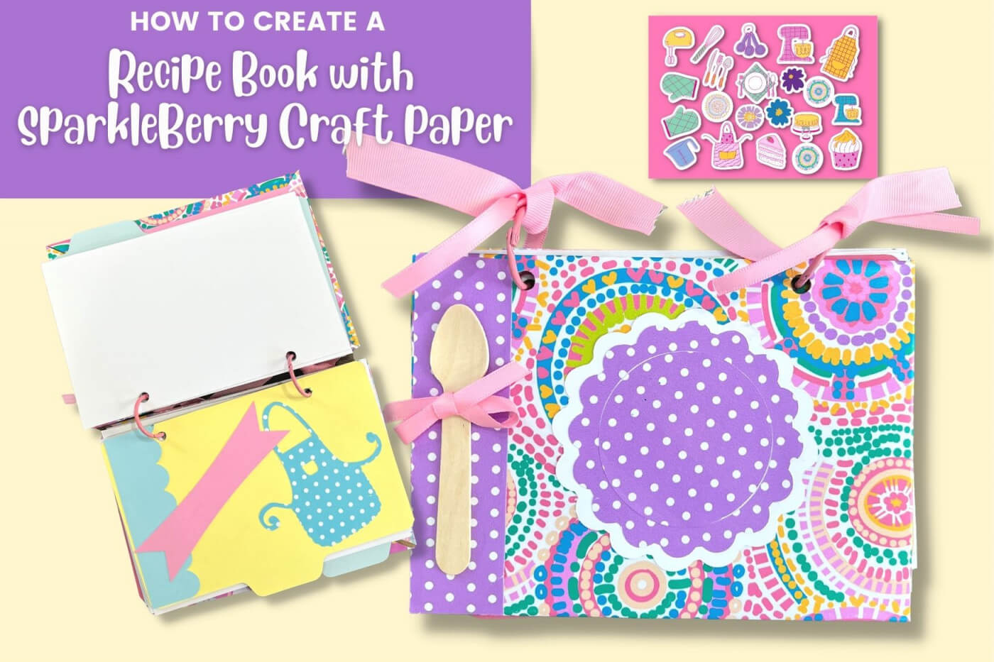 How to create a Recipe Book with SparkleBerry Craft Paper