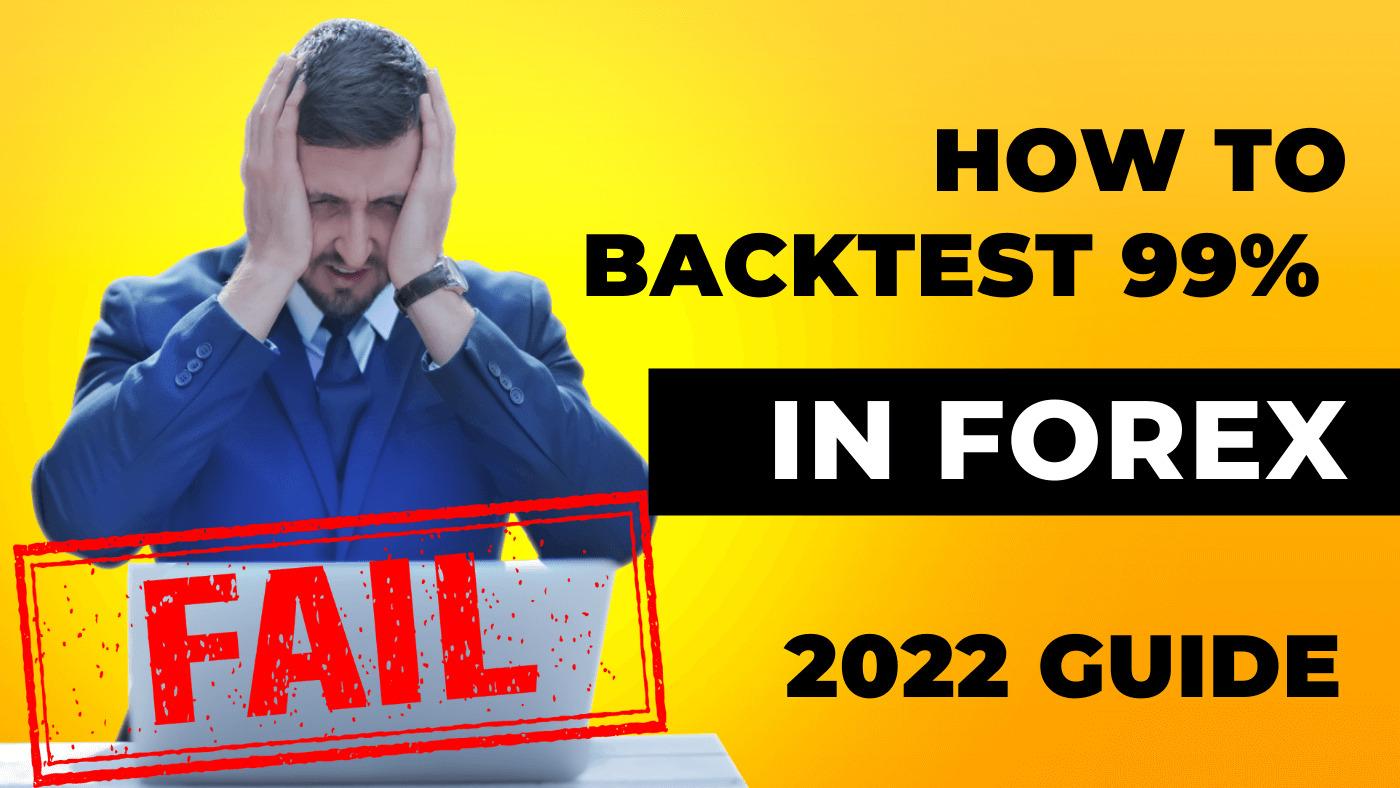 How to Backtest Forex EA's in 2022 (Guide)