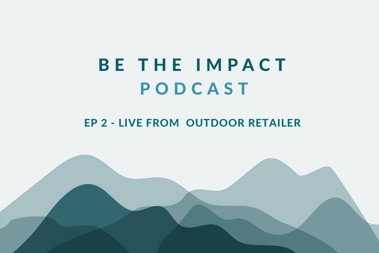 Ep. 2 - Live From Outdoor Retailer