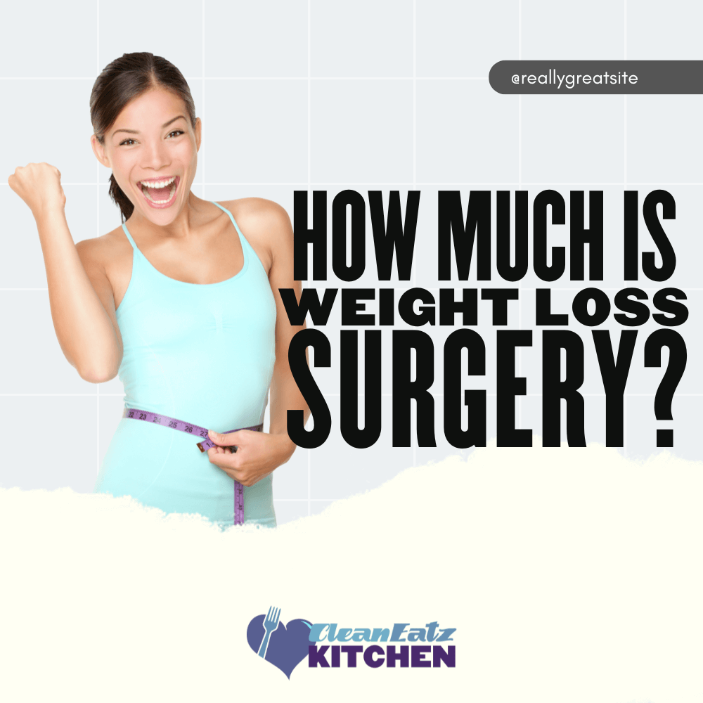 How Much is Weight Loss Surgery?
