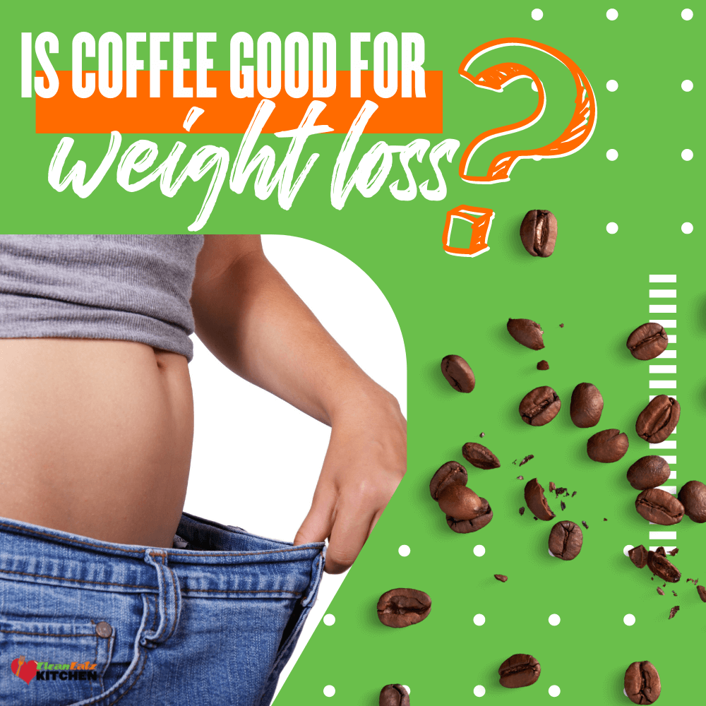 Is Coffee Good For Weight Loss?