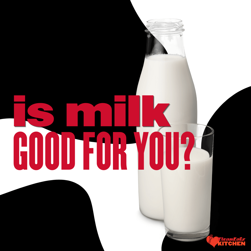 Is Milk Good For You?