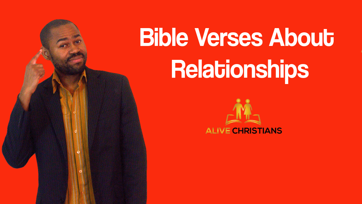 Bible Verses about Relationships- The Secret To Life