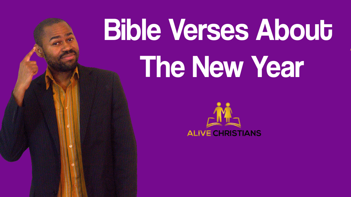 42 Powerful New Year's Scriptures To Use For A Fantastic Year