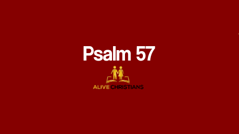 (Full) Psalm 57 KJV - Be merciful unto me, O God, be merciful unto me