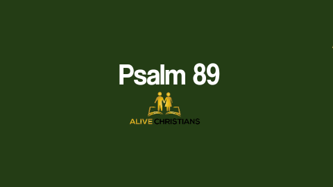 Psalm 89 - KJV Full Psalm with All Bible Verses (and Study)