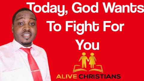 Today, God wants to Fight Your Battles in Jesus' Name