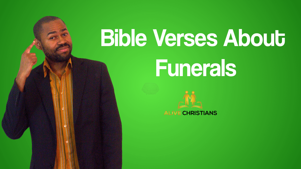 41 Comforting Scriptures For Funerals You can Use For A Loved One