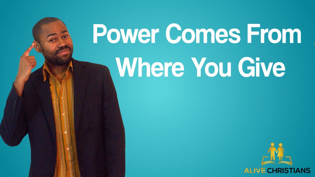 Power Comes From Where You Give (God's Success Blueprint)