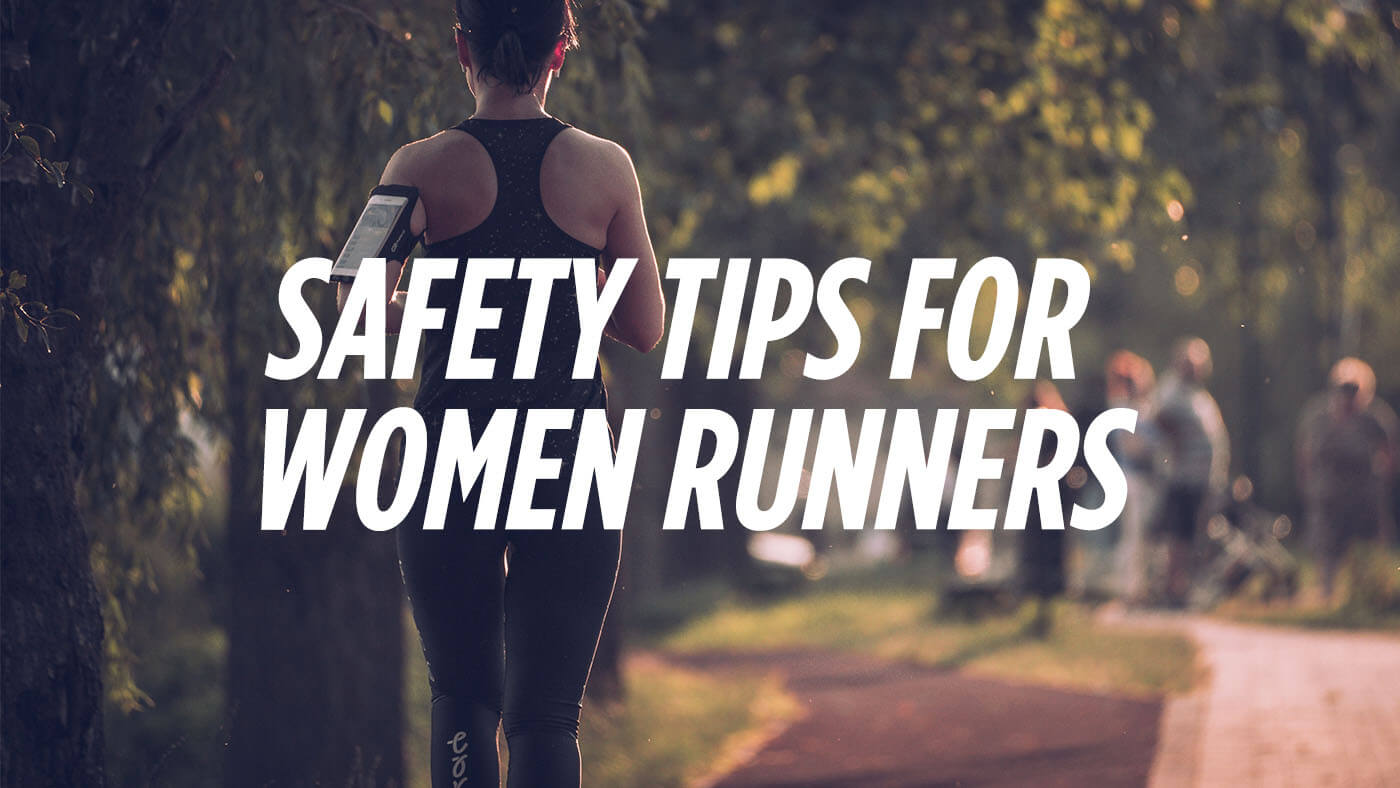 Safety Tips for Women Runners