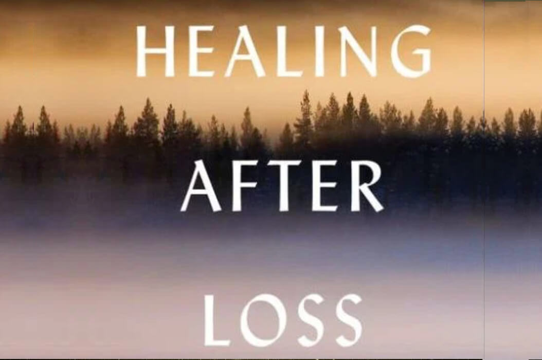 Book review: Healing After Loss by Martha Hickman