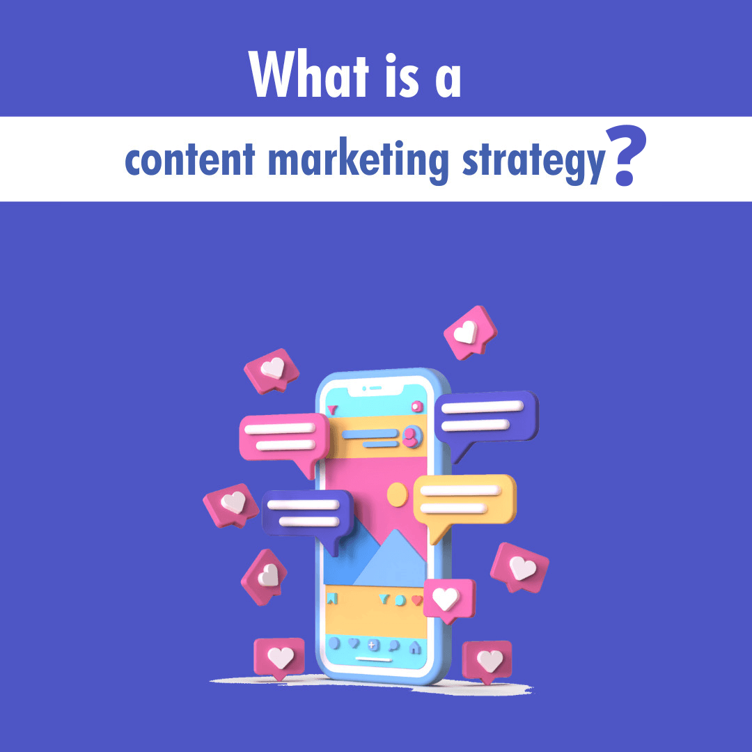 What is a content marketing strategy and how do you create one?