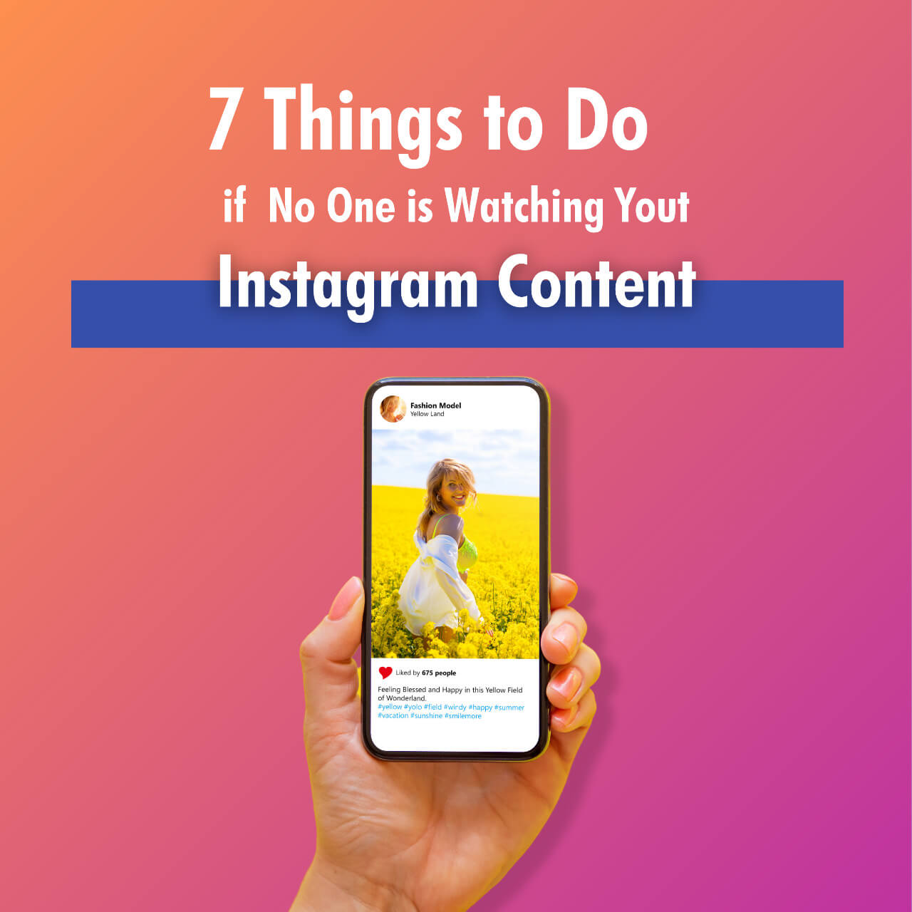 7 Things to Do if No One is Watching Your Instagram Content
