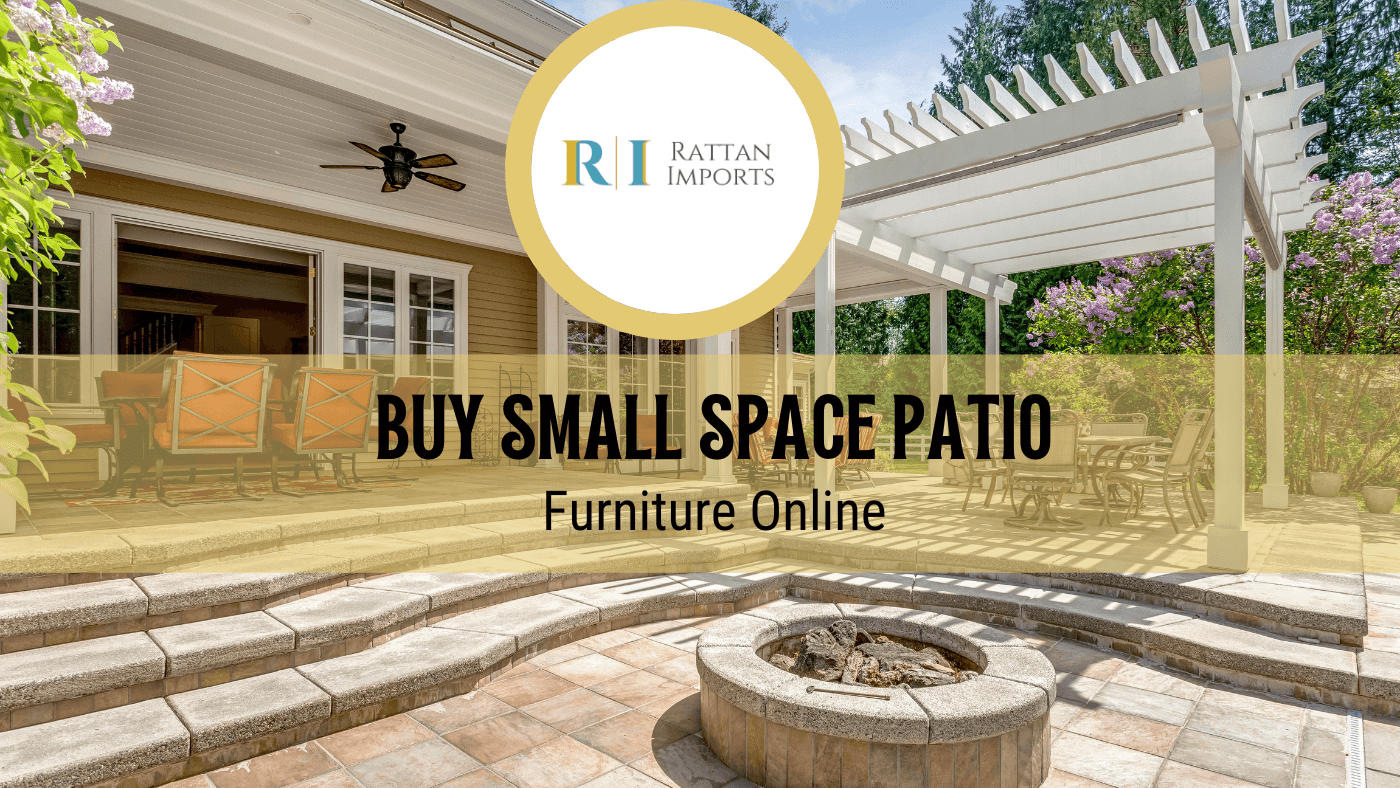 Buy Small Space Patio Furniture Online